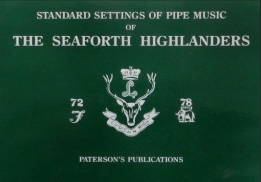 Standard Settings of Pipe Music of The Seaforth Highlanders